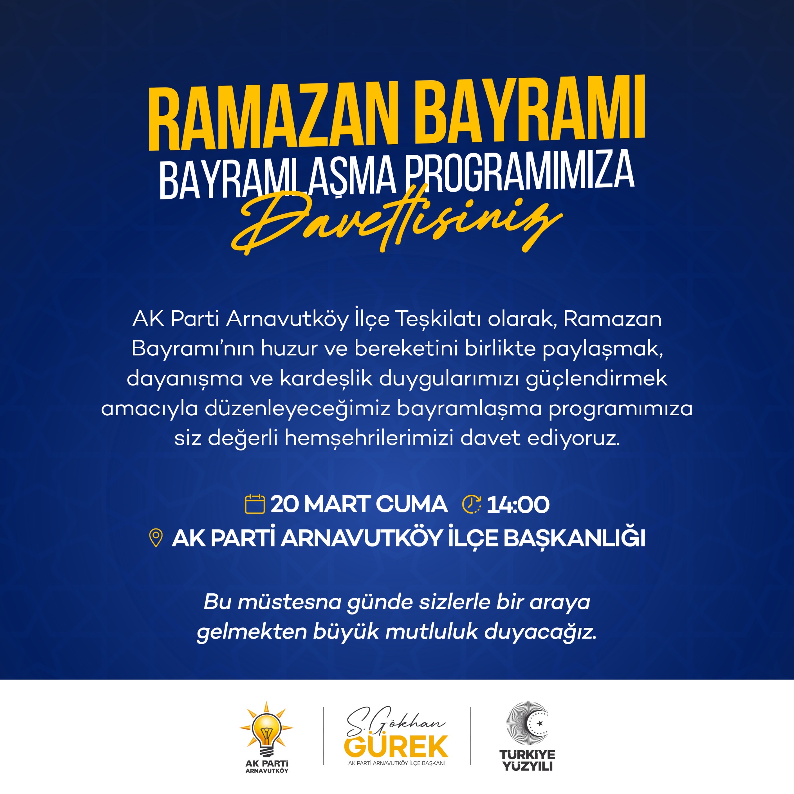 RAMAZAN BAYRAMI Bayramlaşma Programımıza Davetlisiniz